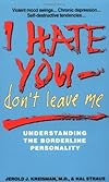 I Hate You, Don't Leave Me
