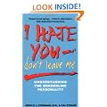 I Hate You Don't Leave Me: Understanding the Borderline Personality