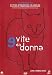 9 Vite Da Donna