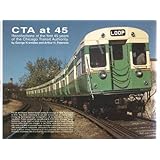 Cta at Forty Five: A History of the First 45 Years of the Chicago Transit Authority
