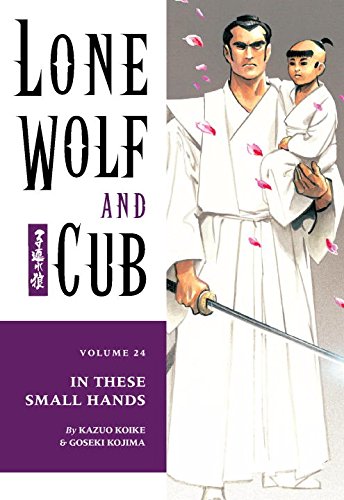 lone wolf and cub vol 24 in these small hands
