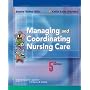 Managing and Coordinating Nursing Care