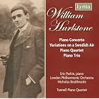 William Hurlstone: Piano Concerto; Variations; Piano Quartet; Piano Trio by William Hurlstone, Nicholas Braithwaite, Tunnell Piano Quartet, London Philharmonic Orchestra, and Eric Parkin