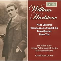 Hurlstone - Piano Concerto; Fantasie-Variations; Piano Trio; Piano Quartet