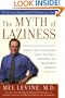 The Myth of Laziness