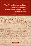 The Constitution as Treaty: The International Legal Constructionalist Approach to the U.S. Constitution
