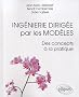 Ing�nierie Dirig�e par les Mod�les : des concepts a la pratique