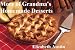 Books : More Of Grandma's Homemade Desserts (Grandma's Recipes)