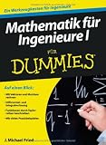 Mathematik f&uuml;r Ingenieure I f&uuml;r Dummies (Fur Dummies) - J. Michael Fried