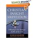 Christian Insight Meditation: Following in the Footsteps of John of the Cross