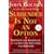 Surrender Is Not an Option: Defending America at the United Nations