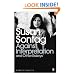 Against Interpretation and Other Essays (Penguin Modern Classics)