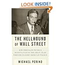 The Hellhound of Wall Street: How Ferdinand Pecora's Investigation of the Great Crash Forever Changed American  Finance