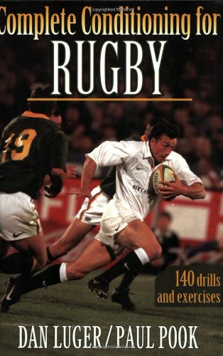 Complete Conditioning for Rugby (Complete Conditioning for Sports Series)