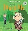 Slightly Invisible (Charlie and Lola)
