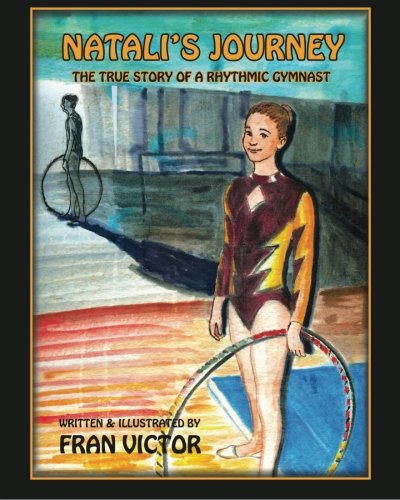 Natali's Journey, The True Story of a Rhythmic Gymnast