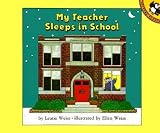 My Teacher Sleeps in School   [MY TEACHER SLEEPS IN SCHOO] [Paperback]