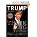 Think Big: Make It Happen in Business and Life