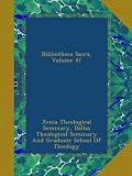 Bibliotheca Sacra, Volume 47