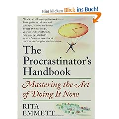 The Procrastinator's Handbook: Mastering the Art of Doing It Now