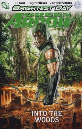  Into the Woods. J.T. Krul (Green Arrow)