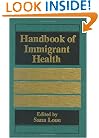 Handbook of Immigrant Health