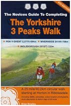 The Novices Guide to Completing the Yorkshire 3 Peaks Walk: Pen-y-Ghent, Ingleborough, Whernside