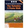 The Novices Guide to Completing the Yorkshire 3 Peaks Walk: Pen-y-Ghent, Ingleborough, Whernside