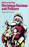 Christmas Customs and Folklore (Discovering)