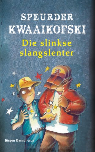 Speurder Kwaaikofski 5: Die slinkse slangslenter (Afrikaans Edition)