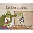 Un jour affreux