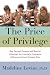 The Price of Privilege Image of The Price of Privilege
