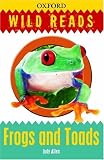 Wild Reads: Frogs and Toads (Oxford Wild Reads)