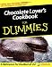 Chocolate Lover's Cookbook for Dummies by Carole, CCP Bloom