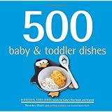 500 Baby & Toddler Dishes (500 Cooking (Sellers))