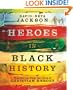 Heroes in Black History: True Stories from the Lives of Christian Heroes