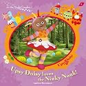 Upsy Daisy Loves the Ninky Nonk! (In the Night Garden)