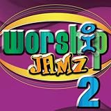 Worship Jamz 2 with Bonus Tracks