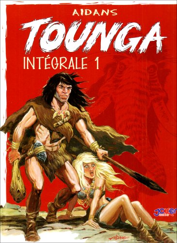 Intégrale Tounga, tome 1