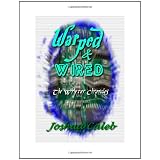 Warped & Wiredby Joshua Caleb