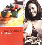 Cat Coras Kitchen: Favorite Meals for Family and Friends