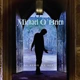 Michael O'Brien Be Still My Soul