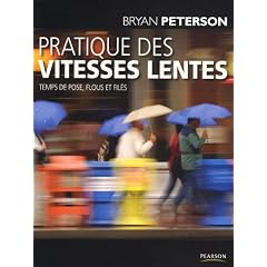 Pratique des vitesses lentes : Temps de pose, flous et fil�s