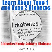 Diabetes: Learn About Type 1 and Type 2 Diabetes: Diabetics Handy Guide to Diabetes | [Alex Klein, Jay Walkins, Kym Stephens]