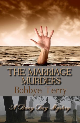Kindle Nation Bargain Book Alert: From Bobbye Terry, a hot new release from Turquoise Morning Press – Start reading THE MARRIAGE MURDERS (A Briny Bay Mystery) with this inviting excerpt, then download the whole novel to your Kindle in under a minute for just $2.99!