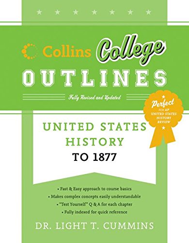 United states history to 1877 (collins college outlines…