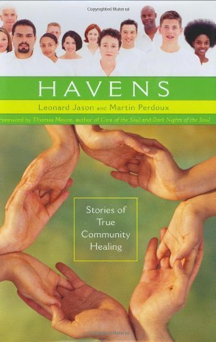 Havens: Stories of True Community Healing (Contemporary Psychology) by Jason Ph.D. Leonard Perdoux Martin (2004-06-30) Hardcover