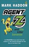 Agent Z and the Killer Bananas