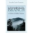 Up Harold's Branch: A Collection of Childhood Memories