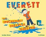 Everett the Incredibly Helpful Helper